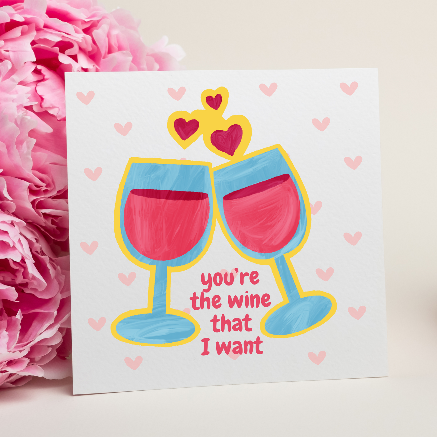 You're The Wine That I Want Card