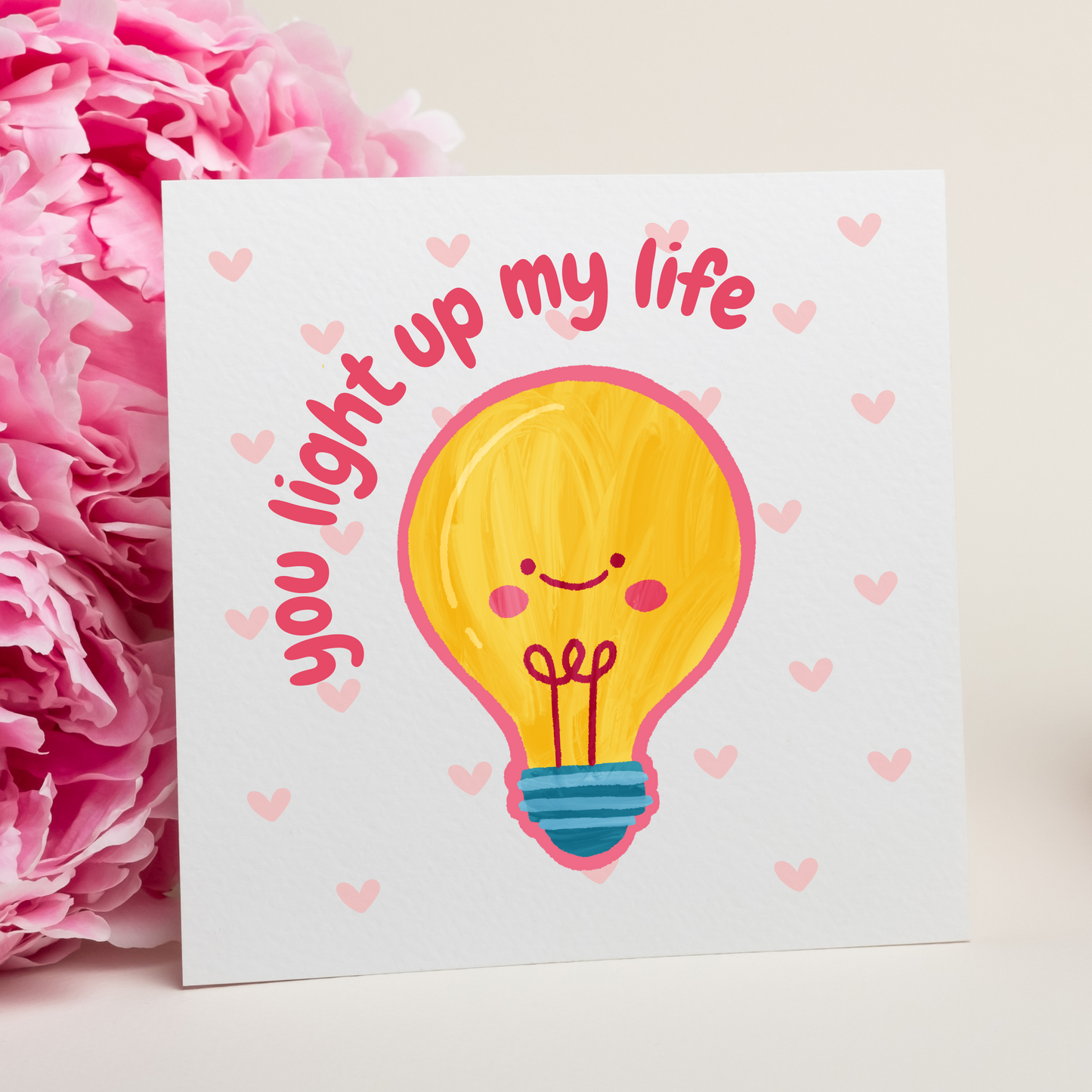 You Light Up My Life Card